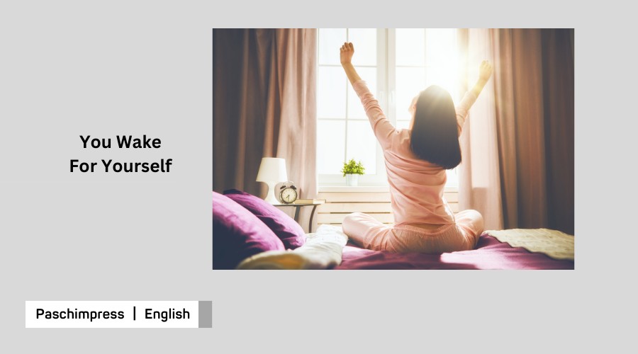 You Wake For Yourself